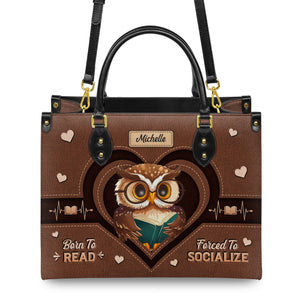 Born To Read Forced To Socialize DNRZ1702005A Leather Bag