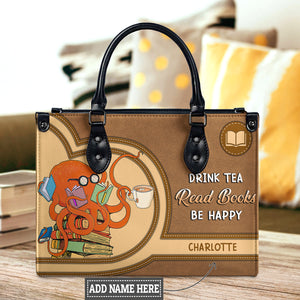 Black Interior -  Drink Tea Read Books Be Happy HHRZ03084199CK Leather Bag