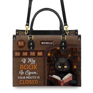 If My Book Is Open Your Mouth Is Closed HHAY1702004A Leather Bag