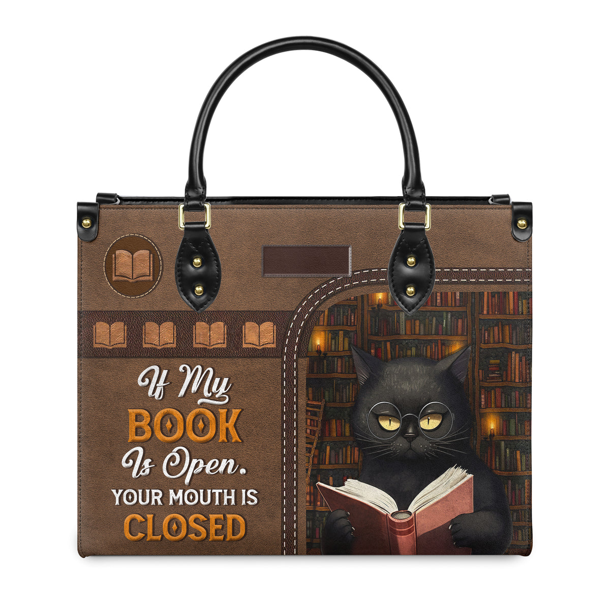 If My Book Is Open Your Mouth Is Closed HHAY1702004A Leather Bag