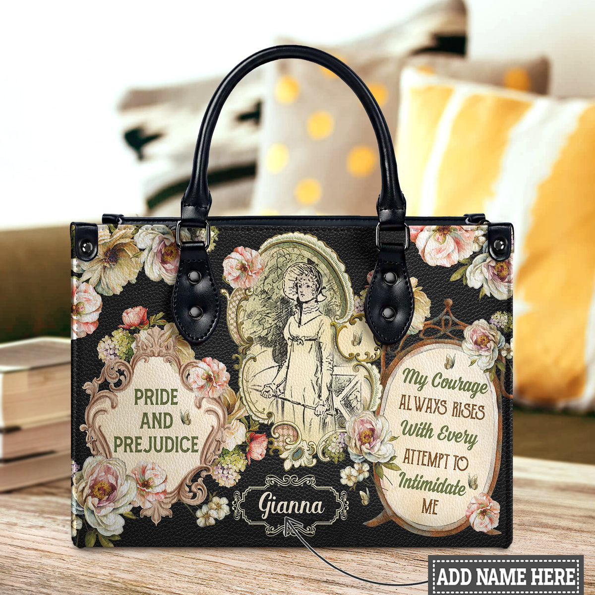 Black Interior -  Pride And Prejudice My Courage Always Rises With Every Attempt To Intimidate Me NQAY0903005A Leather Bag