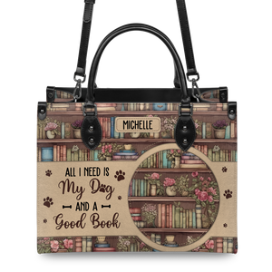 Black Interior -  All I Need Is My Dog And A Good Book HHRZ03083656MD Leather Bag