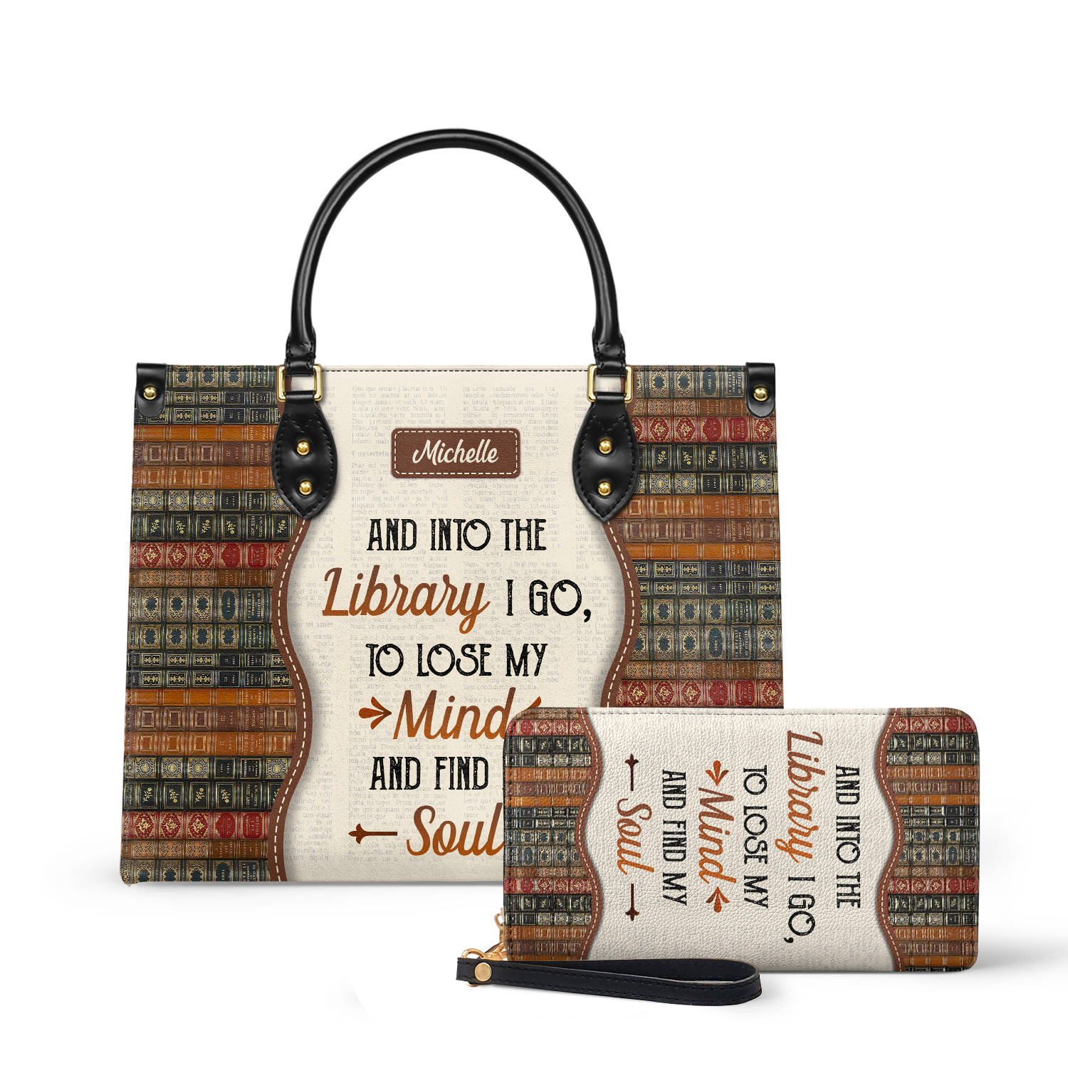 And Into The Library I Go To Lose My Mind And Find My Soul DNRZ1602003A Leather Bag