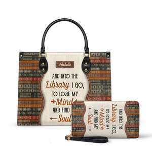 And Into The Library I Go To Lose My Mind And Find My Soul DNRZ1602003A Leather Bag