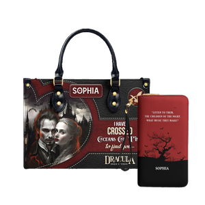 Dracula Bram Stoker I Have Crossed Oceans Of Time To Find You leather bag and matching zip around wallet