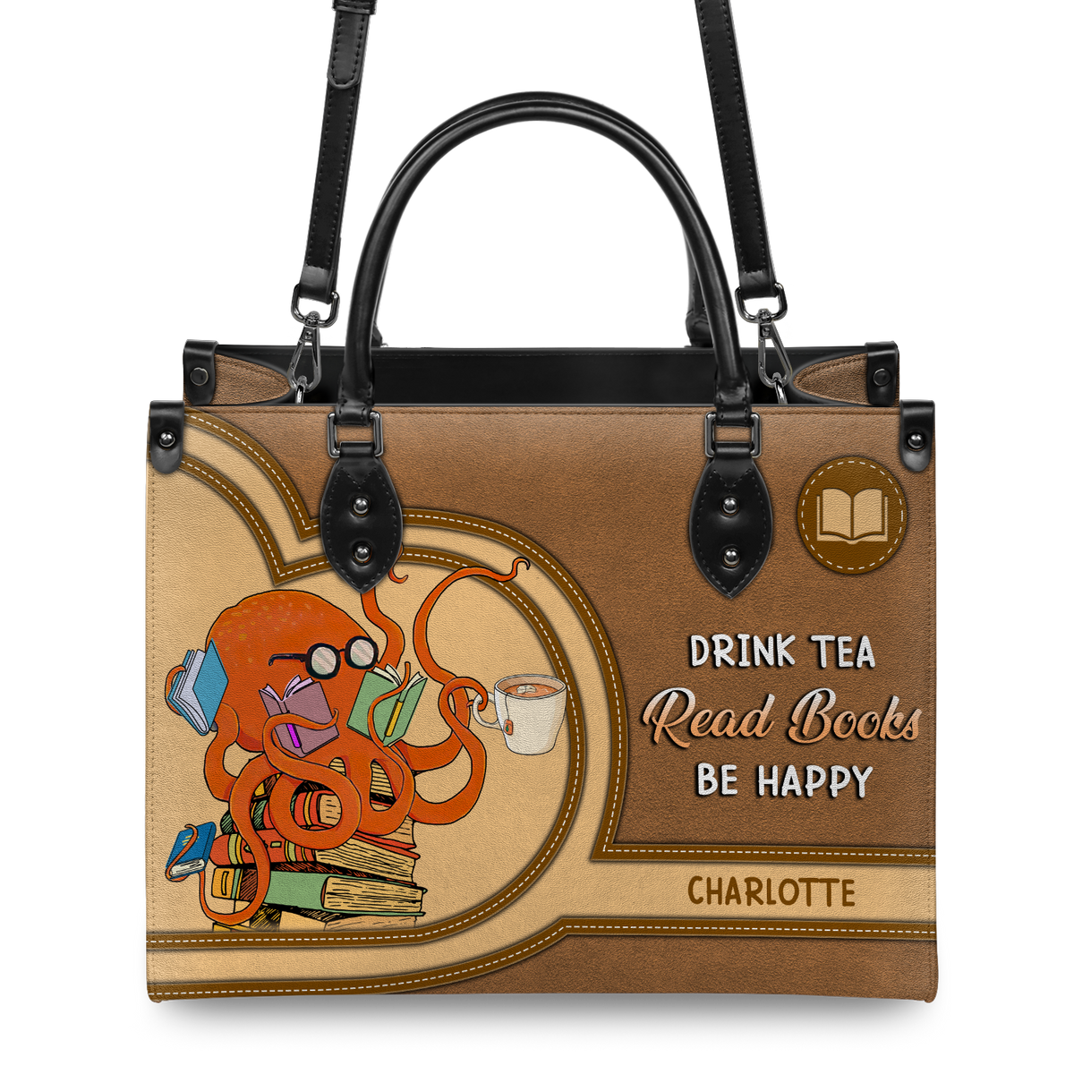 Black Interior -  Drink Tea Read Books Be Happy HHRZ03084199CK Leather Bag