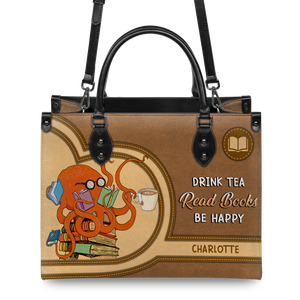 Black Interior -  Drink Tea Read Books Be Happy HHRZ03084199CK Leather Bag
