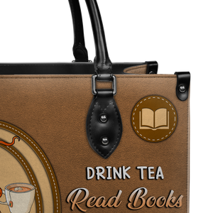 Black Interior -  Drink Tea Read Books Be Happy HHRZ03084199CK Leather Bag