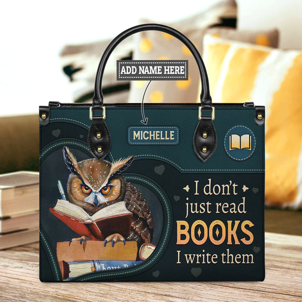I Dont Just Read Books I Write Them HTRZ02040094DF Leather Bag