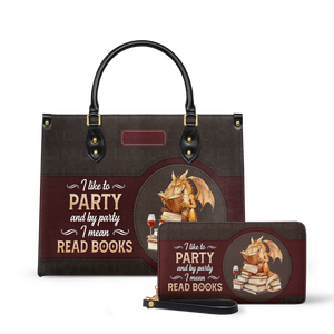 I Like To Party And By Party I Mean Read Books HTRZ02042282UT Leather Bag