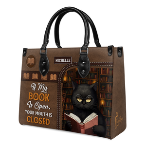 Black Interior -  If My Book Is Open Your Mouth Is Closed HHAY1702004A Leather Bag