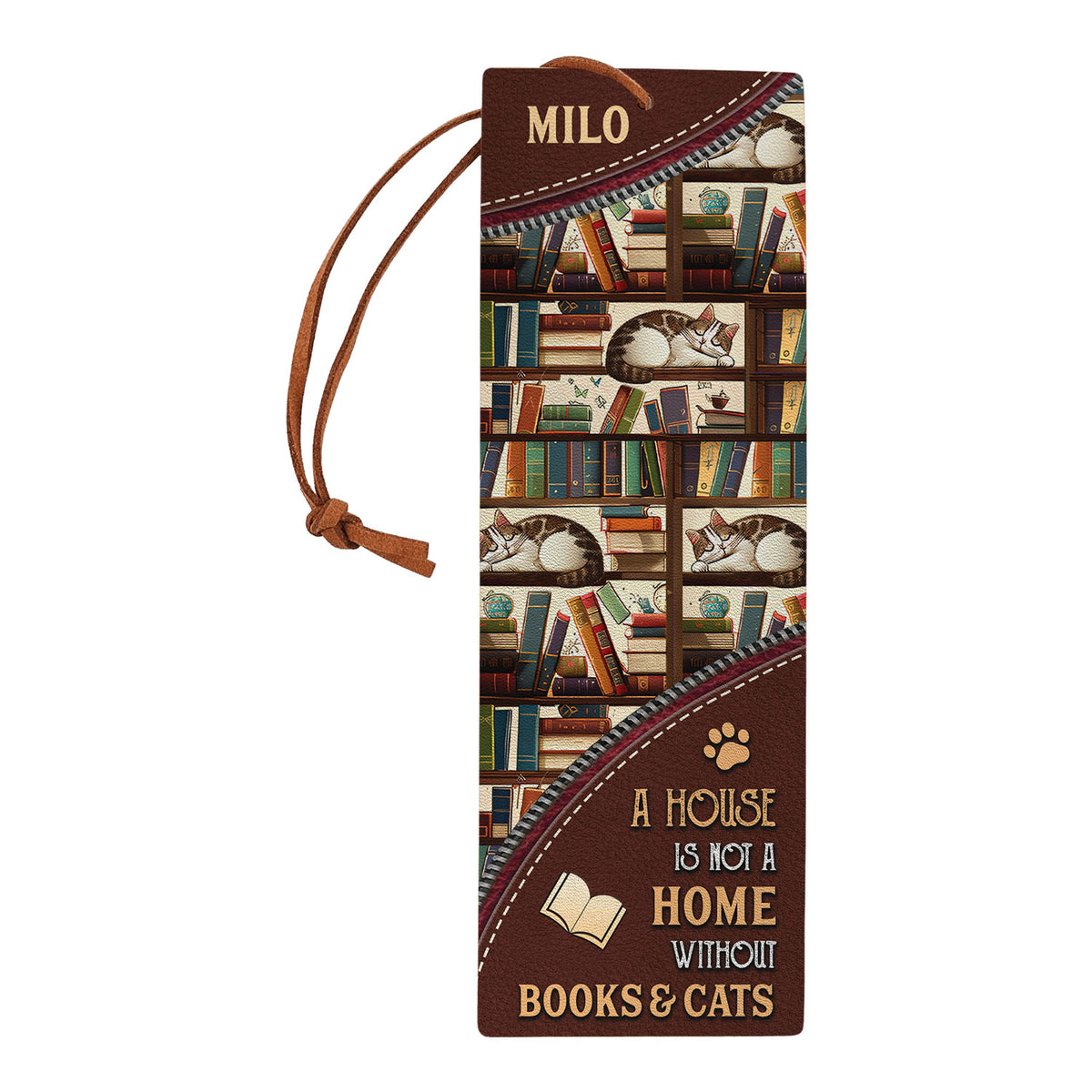 A House Is Not A Home Without Books And Cats HHRZ02045553GK Leather Bookmark