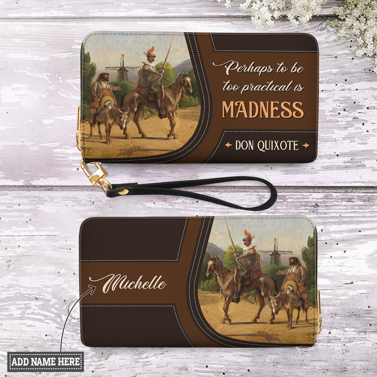 Don Quixote Perhaps To Be Too Practical Is Madness HHRZ02048343IN Zip Around Leather Wallet