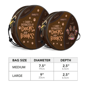 Easily Distracted By Dogs And Books HHRZ12083774QK Circle Crossbody Bag