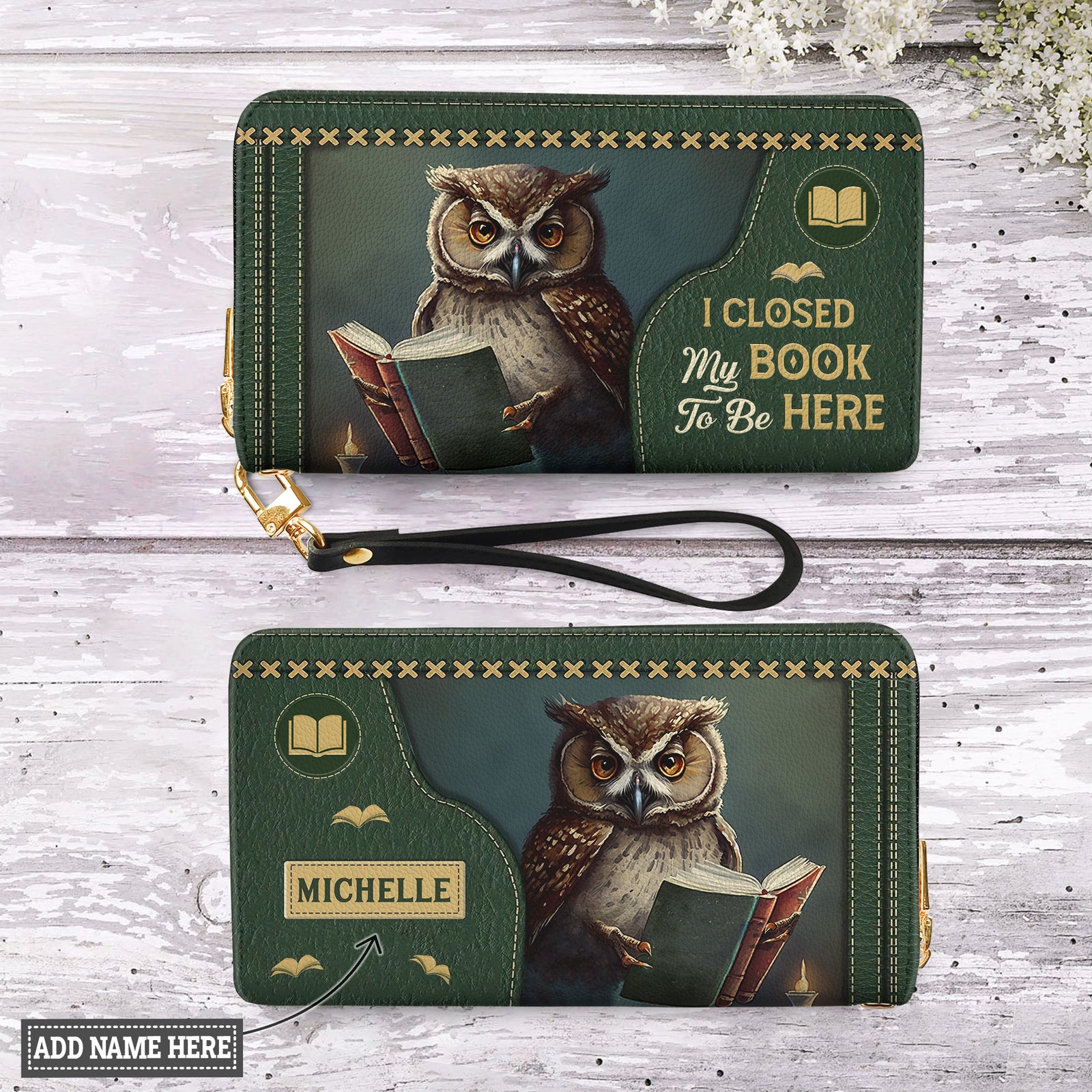 I Closed My Book To Be Here HHRZ02045709ON Zip Around Leather Wallet