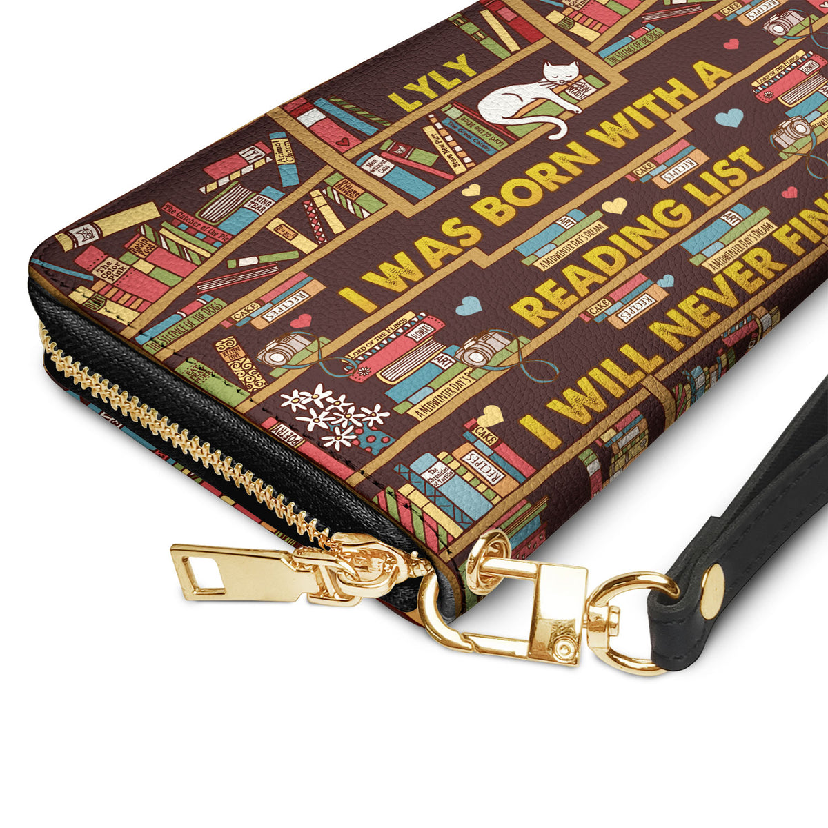 I Was Born With A Reading List I Will Never Finish NNRZ01085888OB Zip Around Leather Wallet