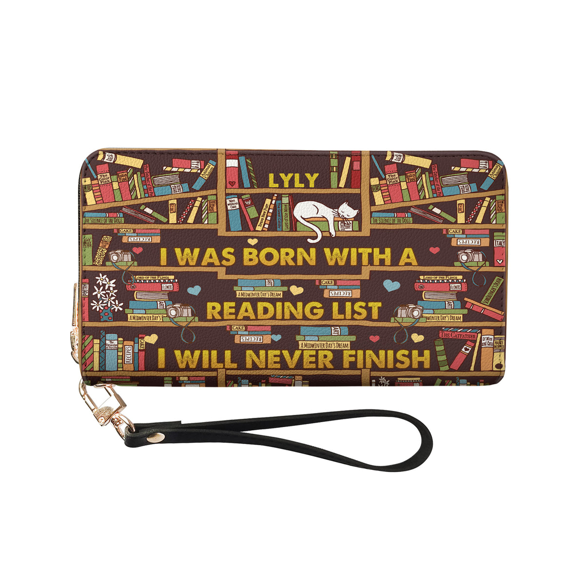 I Was Born With A Reading List I Will Never Finish NNRZ01085888OB Zip Around Leather Wallet