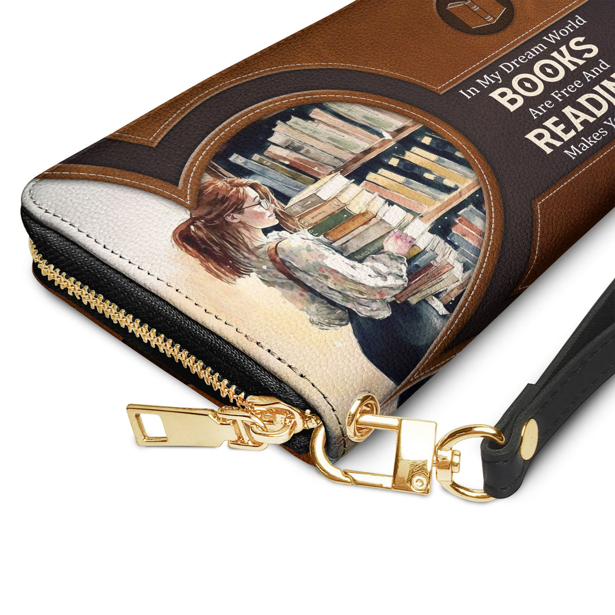 In My Dream World Books Are Free And Reading Makes You Thin NNRZ01081178KG Zip Around Leather Wallet