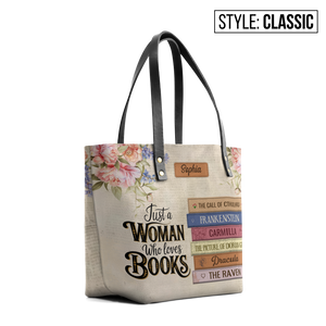 Custom Bookshelf: Just A Woman Who Loves Books HHRZ30106268VR Leather Tote Bag