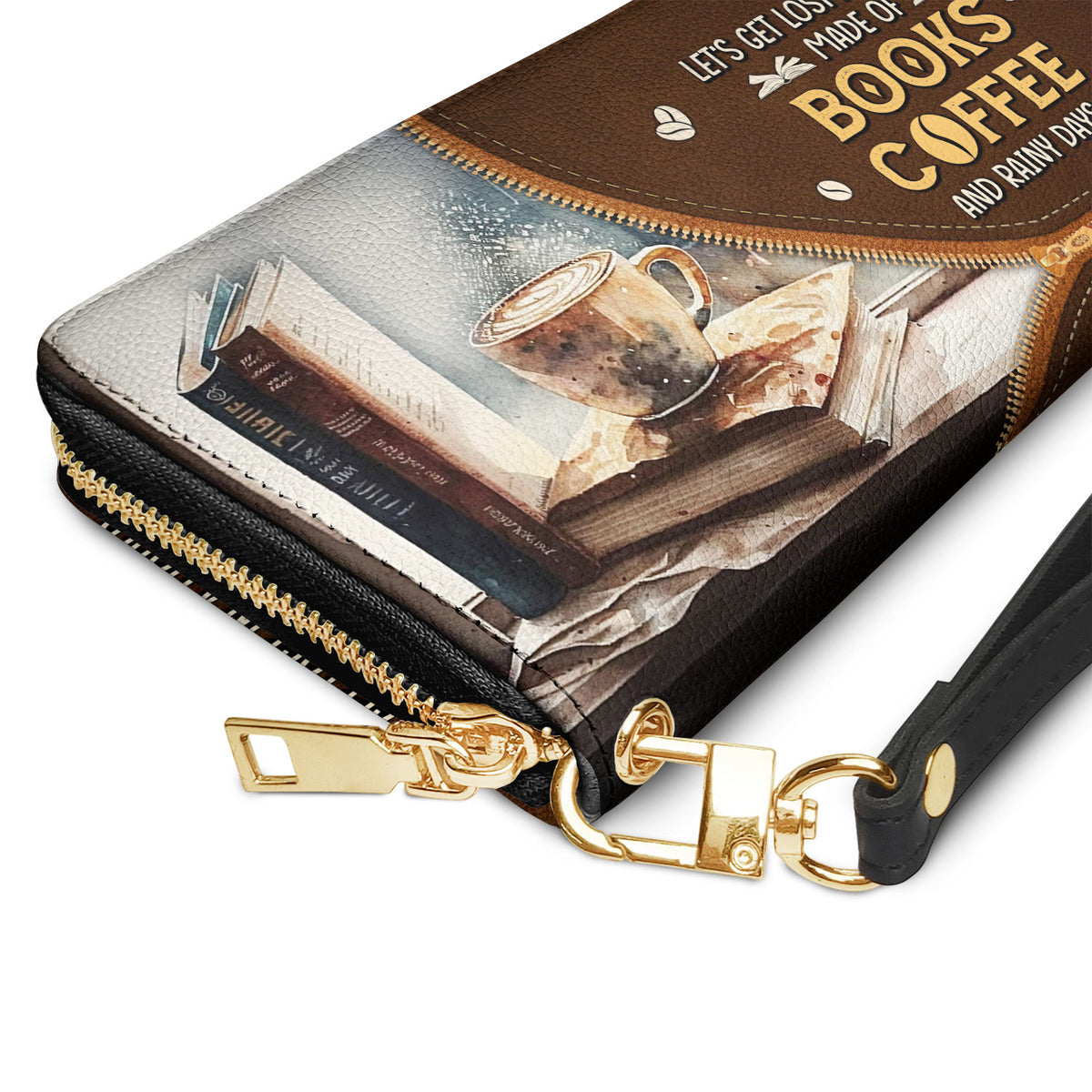 Lets Get Lost In A World Made Of Books Coffee And Rainy Days NNRZ01088814RW Zip Around Leather Wallet