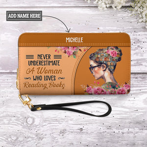 Never Underestimate A Woman Who Loves Reading Books NNRZ05081493UL Zip Around Leather Wallet