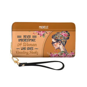 Never Underestimate A Woman Who Loves Reading Books NNRZ05081493UL Zip Around Leather Wallet