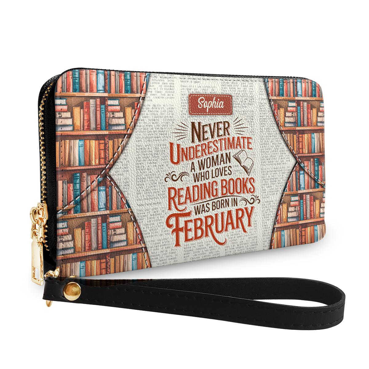 Never Underestimate A Woman Who Loves Reading Was Born In HHRZ29107597KT Zip Around Leather Wallet
