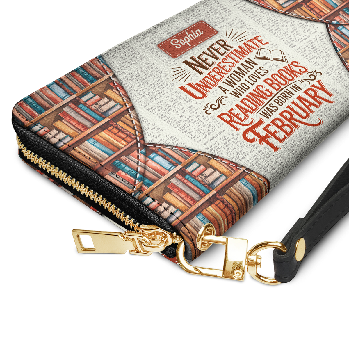 Never Underestimate A Woman Who Loves Reading Was Born In HHRZ29107597KT Zip Around Leather Wallet