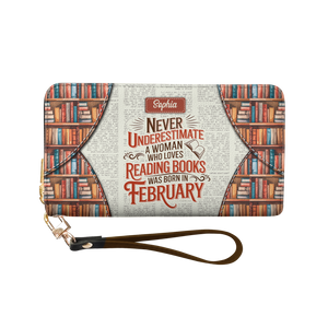 Never Underestimate A Woman Who Loves Reading Was Born In HHRZ29107597KT Zip Around Leather Wallet