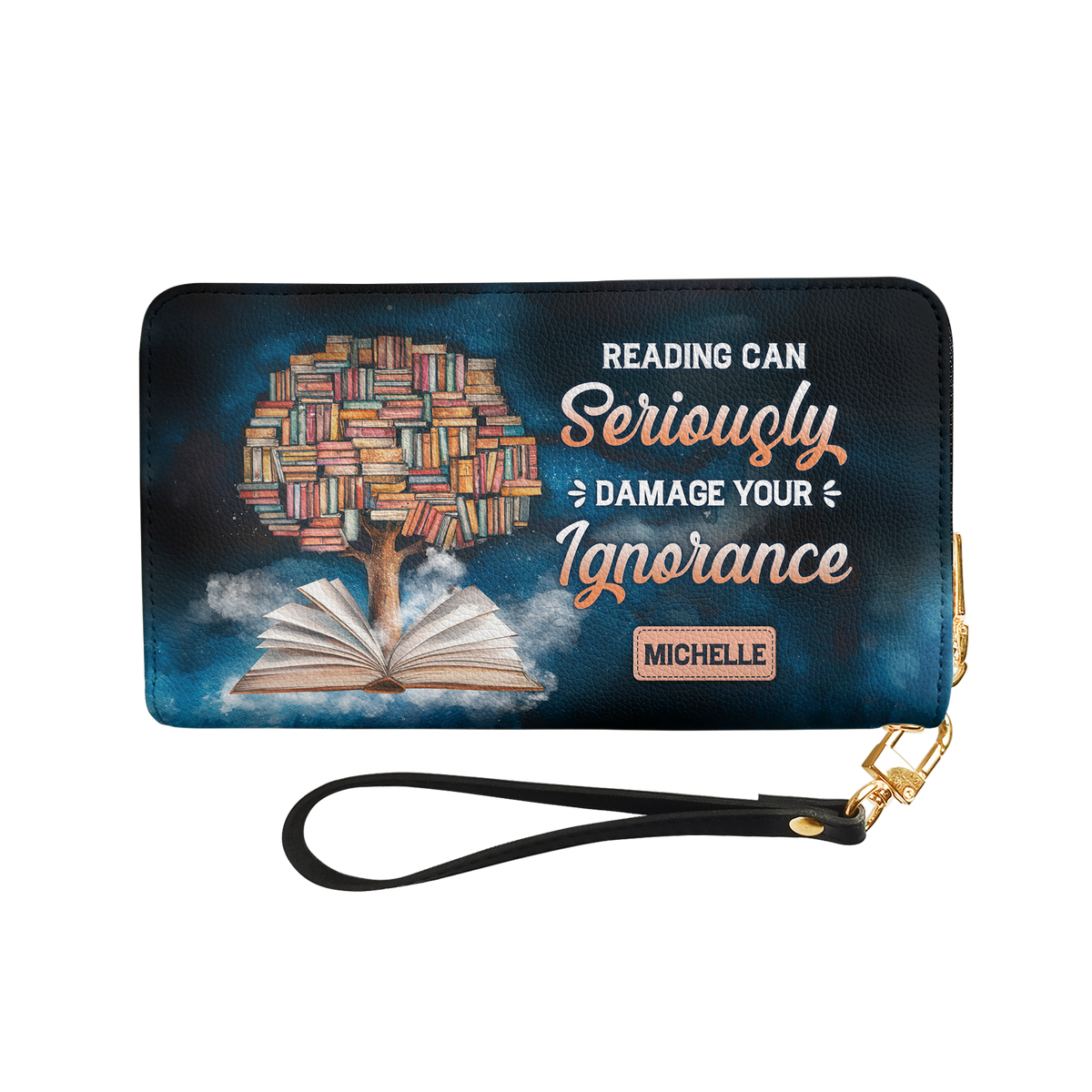 Reading Can Seriously Damage Your Ignorance HHRZ29103017IA Zip Around Leather Wallet