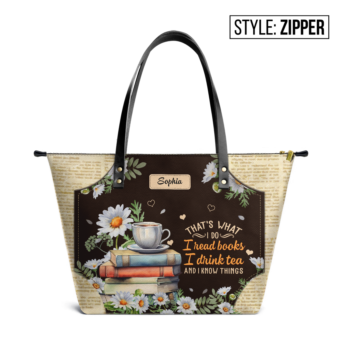 Thats What I Do I Read Books I Drink Tea And I Know Things TTRZ28106539NT Leather Tote Bag