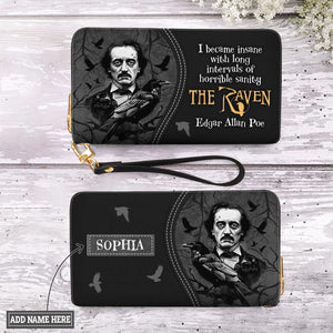 The Raven By Edgar Allan Poe I Became Insane With Long Intervals Of Horrible Sanity HHRZ02042898NC Zip Around Leather Wallet