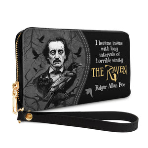 The Raven By Edgar Allan Poe I Became Insane With Long Intervals Of Horrible Sanity HHRZ02042898NC Zip Around Leather Wallet