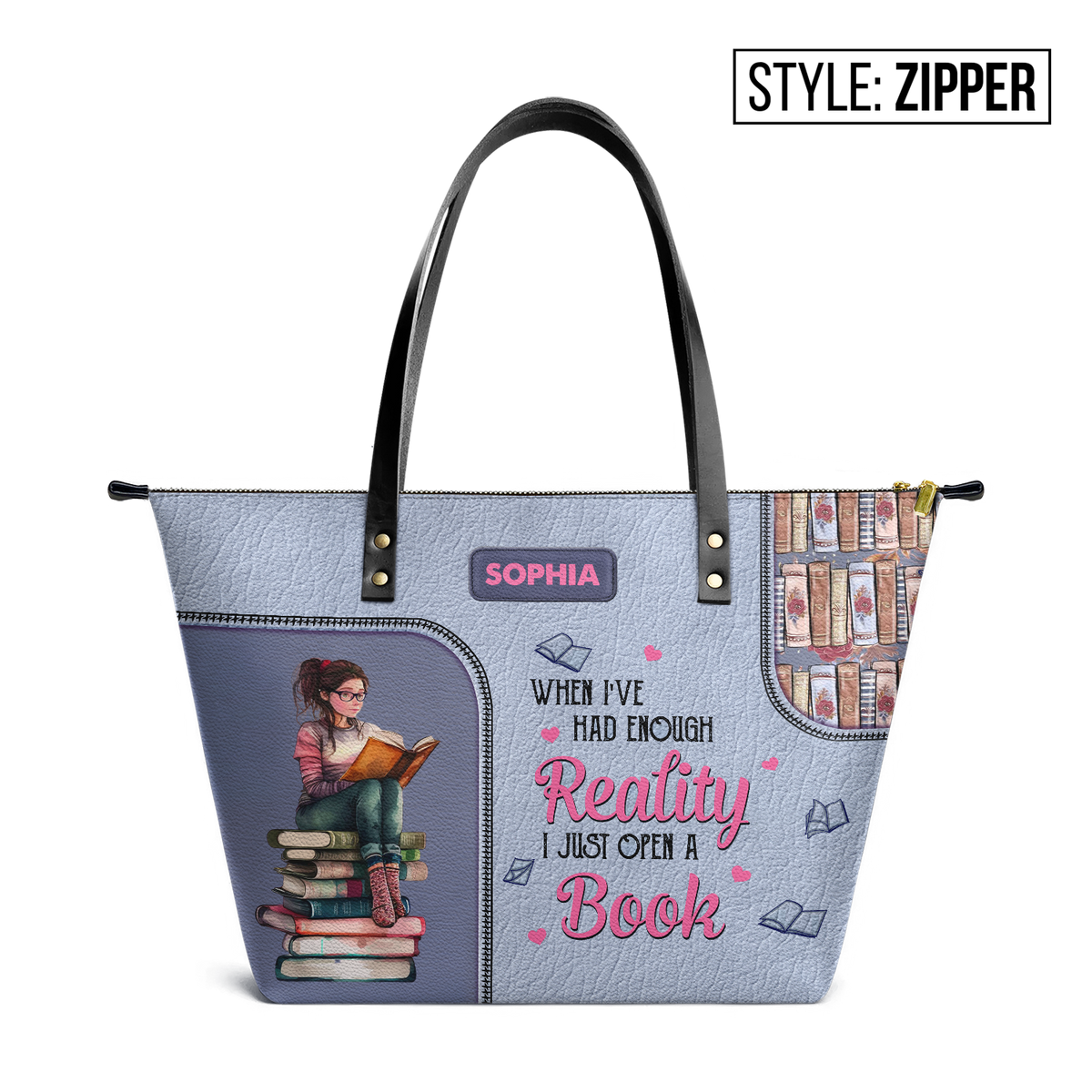 When I Have Had Enough Reality I Just Open A Book TTRZ28109545JN Leather Tote Bag