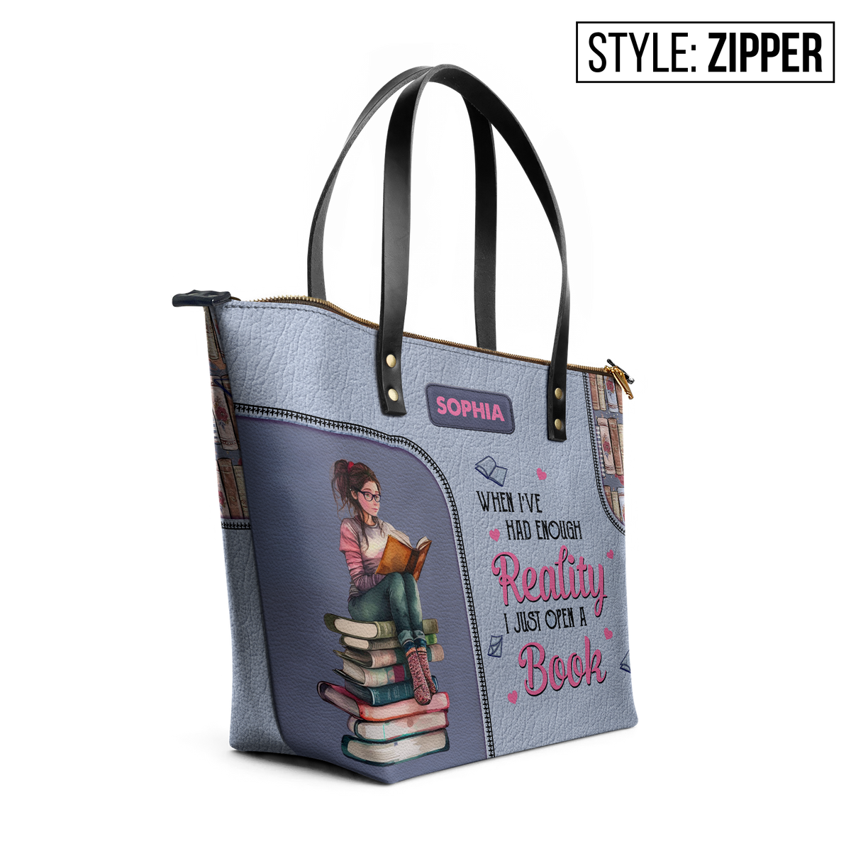 When I Have Had Enough Reality I Just Open A Book TTRZ28109545JN Leather Tote Bag