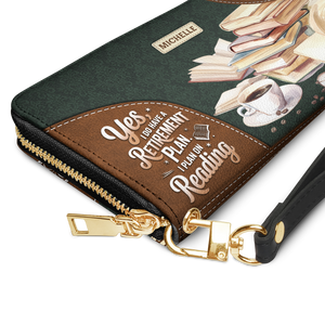 Yes I Do Have A Retirement Plan I Plan On Reading HHRZ29104202NB Zip Around Leather Wallet