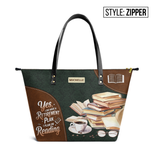 Yes I Do Have A Retirement Plan I Plan On Reading TTRZ28104224VE Leather Tote Bag