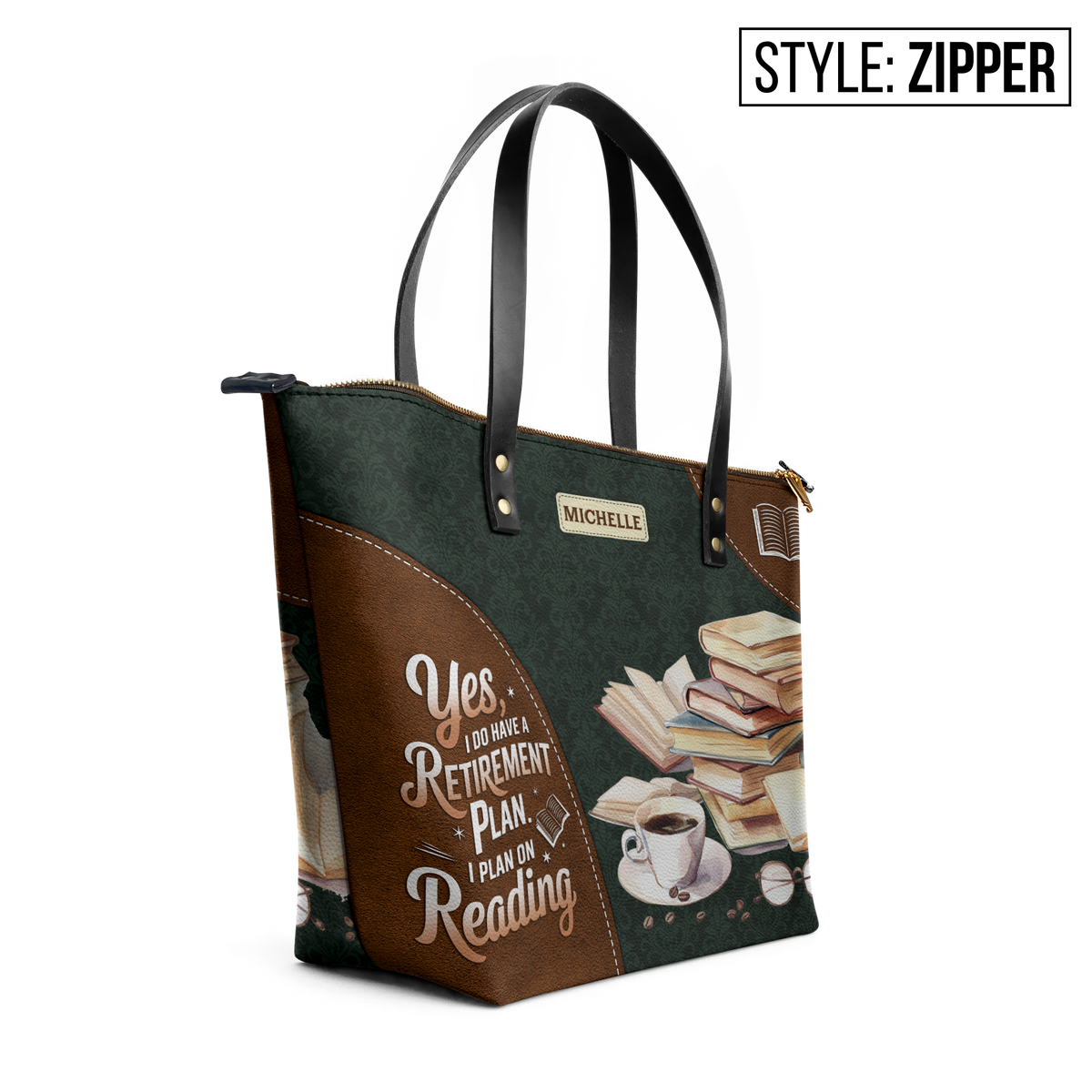 Yes I Do Have A Retirement Plan I Plan On Reading TTRZ28104224VE Leather Tote Bag