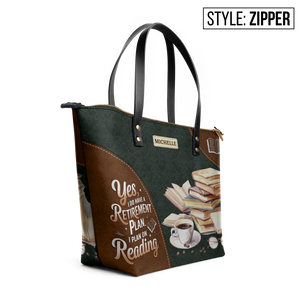 Yes I Do Have A Retirement Plan I Plan On Reading TTRZ28104224VE Leather Tote Bag