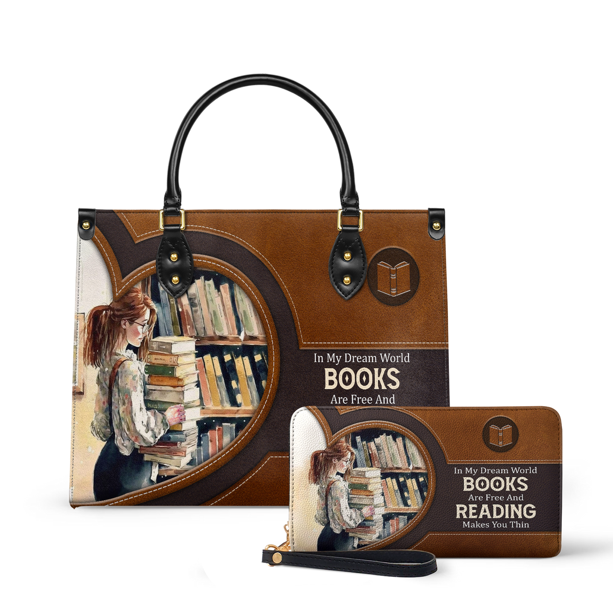 In My Dream World Books Are Free And Reading Makes You Thin NQAY1702006A Leather Bag