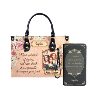 Little Women Never Get Tired Of Trying leather bag and matching zip around wallet