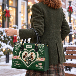 Little Women Be Worthy Love And Love Will Come DNRZ2102001A Leather Bag