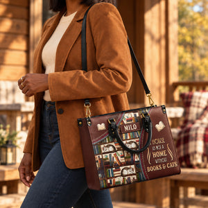 A House Is Not A Home Without Books And Cats DNRZ1802003A Leather Bag