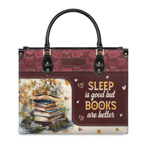 Sleep Is Good But Books Are Better HTRZ20111807BK Leather Bag