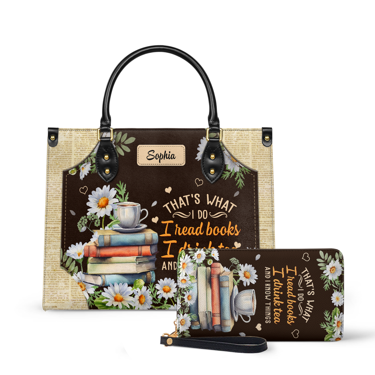 Thats What I Do I Read Books I Drink Tea And I Know Things HTRZ20116242WK Leather Bag