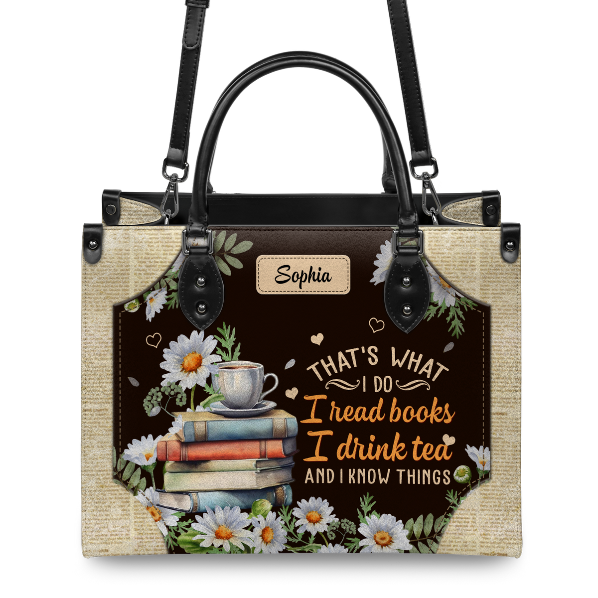 Black Interior -  Thats What I Do I Read Books I Drink Tea And I Know Things HTRZ20116242WK Leather Bag