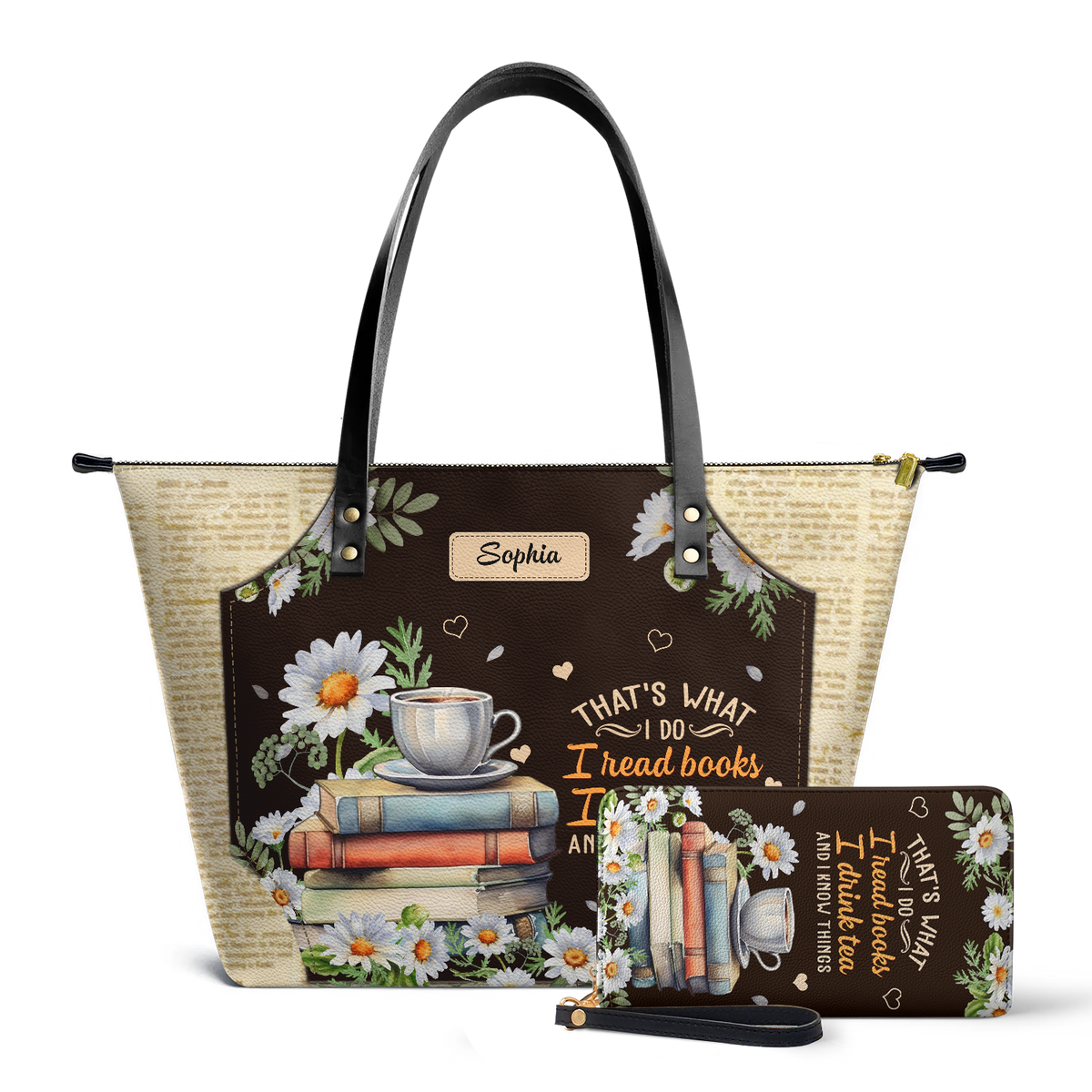 Thats What I Do I Read Books I Drink Tea And I Know Things TTRZ28106539NT Leather Tote Bag