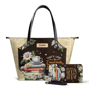 Thats What I Do I Read Books I Drink Tea And I Know Things TTRZ28106539NT Leather Tote Bag