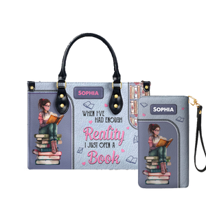 When I Have Had Enough Reality I Just Open A Book leather bag and matching zip around wallet