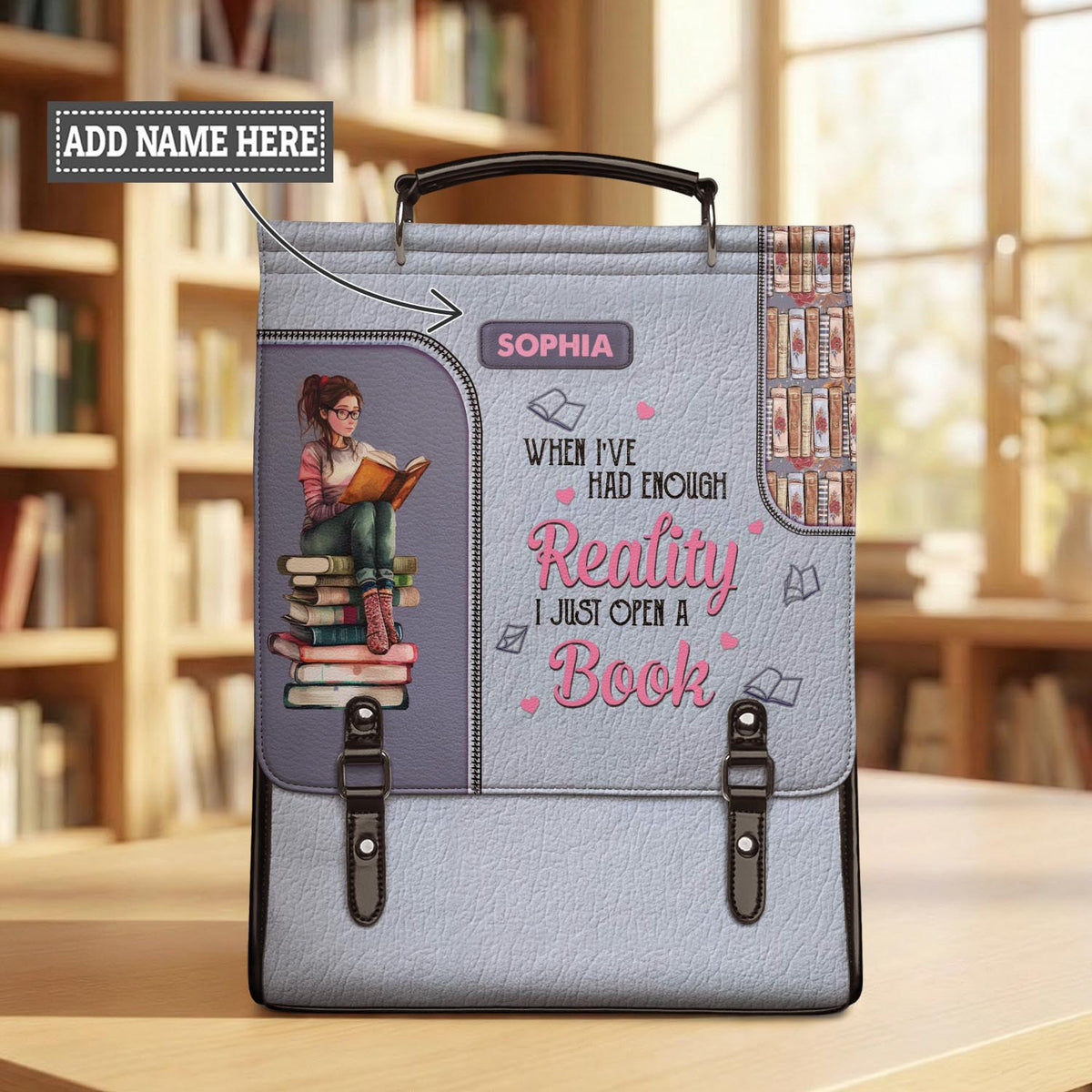 When Ive Had Enough Reality I Just Open A Book NNRZ12011870OE Leather Backpack